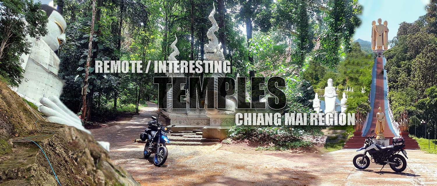 Remote / Interesting Temples – Chiang Mai Region