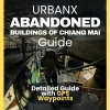 Chiang Mai UrbanX Abandoned Places Guide