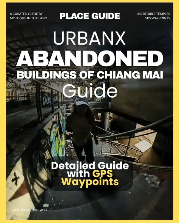 ChiangMai-UrbanX-Abandoned-Guide Chiang Mai UrbanX Abandoned Places Guide